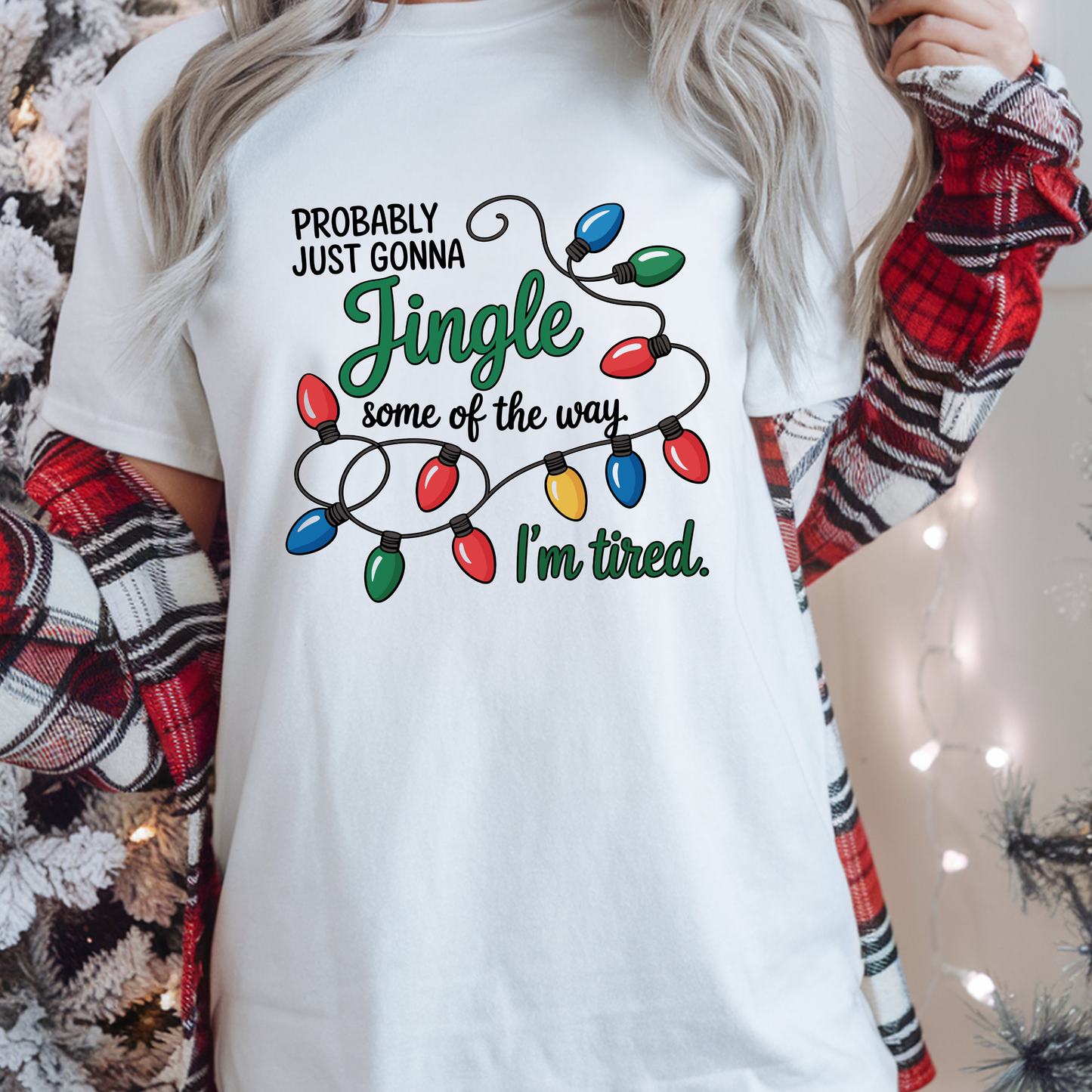 Probably Just Gonna Jingle Tee