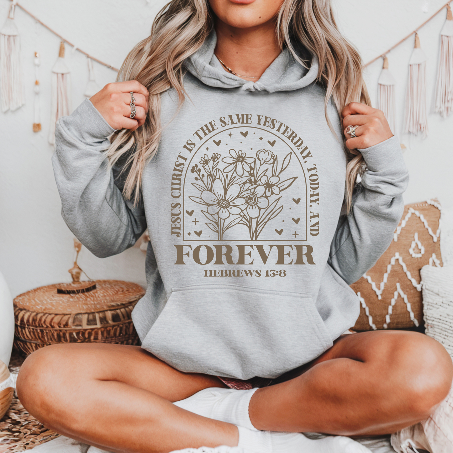 Jesus Christ Is the Same Yesterday, Today, and Forever Hoodie — Hebrews 13:8