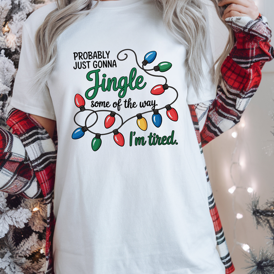 Probably Just Gonna Jingle Tee